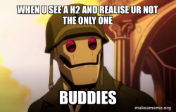 H2 buddies