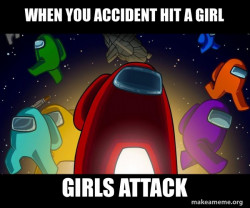 When you accidentally hit a girl 
