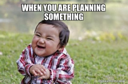 Evil, scheming toddler