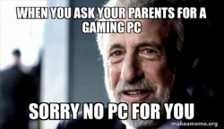 Sorry no pc for you