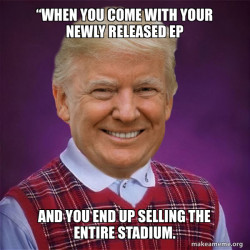 Bad Luck Trump