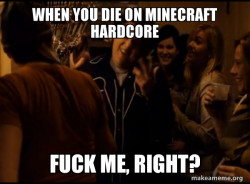 Fuck me right. Alternative Seth from Superbad meme