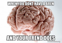 Scumbag Brain
