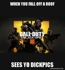 COD - Call of Duty Black OPs 4 Meme