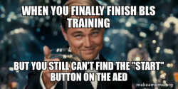 the feeling you get after completing your BLS
