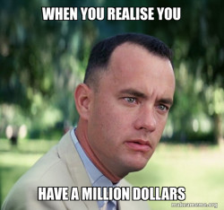 Forrest Gump just like that