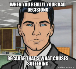Do you want suffering?