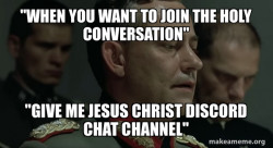 Give me jesus christ discord Chat channel