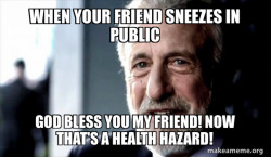 God bless you my friend!!!