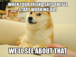 they think they can beat me.