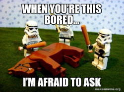 Bored