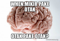 Scumbag Brain