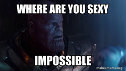 Thanos - Impossible