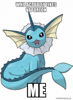 vaporeon idk