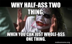 Whole-ass