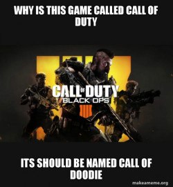 COD - Call of Duty Black OPs 4 Meme