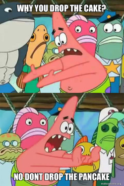 Push It Somewhere Else Patrick