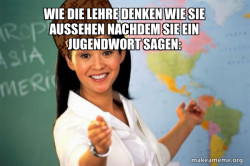 Scumbag Teacher
