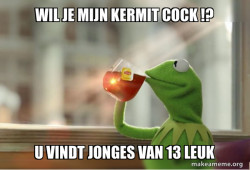 tris sucking kermit cock?come here