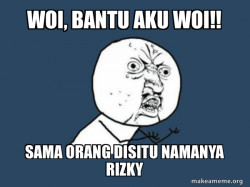 Y U No