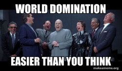 Dr Evil and Henchmen laughing - and then they said