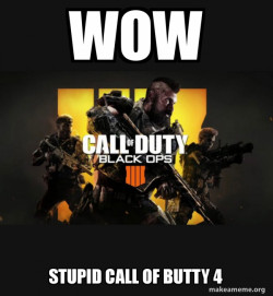 COD - Call of Duty Black OPs 4 Meme