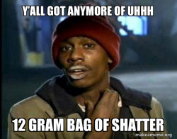 Dave Chappelle Junkie Y'all Got Anymore of