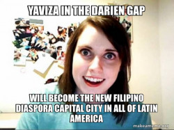 Yaviza in the Darien Gap will become the New Filipino Diaspora Capital City in ALL of Latin America
