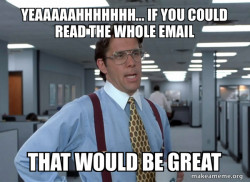 That Would Be Great (Office Space Bill Lumbergh)