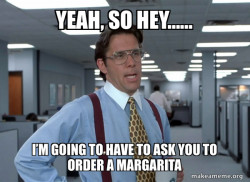 That Would Be Great 