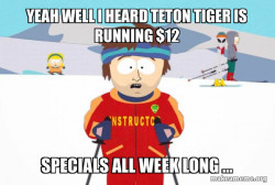 You're Gonna Have a Bad Time (Southpark Ski Instructor)