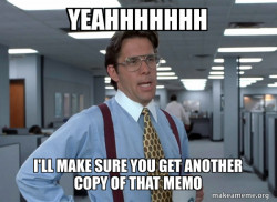 That Would Be Great (Office Space Bill Lumbergh)