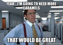 That Would Be Great (Office Space Bill Lumbergh)