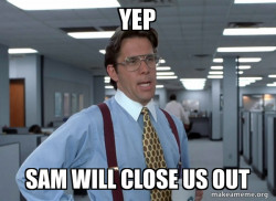 That Would Be Great (Office Space Bill Lumbergh)