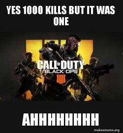 COD - Call of Duty Black OPs 4 Meme