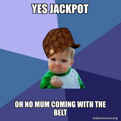 Scumbag Success Kid
