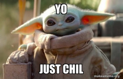 Baby Yoda looking at you