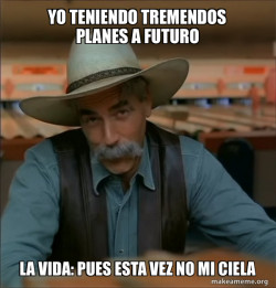 Then You're a Special Kind of Stupid - Sam Elliot