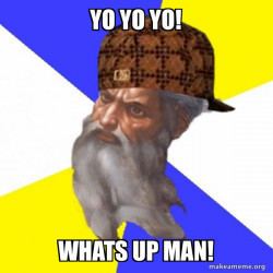 Scumbag Advice God