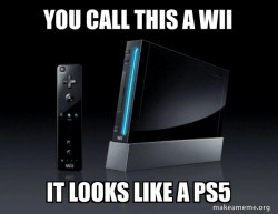 Wii or ps5