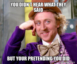 Willy Wonka Sarcasm Meme