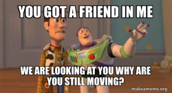 Buzz and Woody (Toy Story) Meme