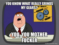 What Grinds My Gears (Family Guy)