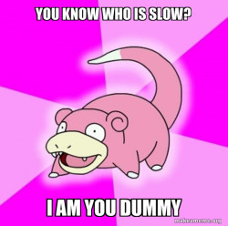 Slowpoke 
