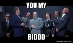 Dr Evil and Henchmen laughing - and then they said