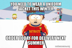 You're Gonna Have a Bad Time (Southpark Ski Instructor)