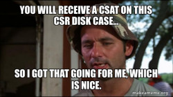 Bill Murry Caddyshack (So I got that going for me)