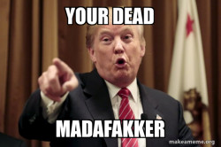 Donald Trump Says