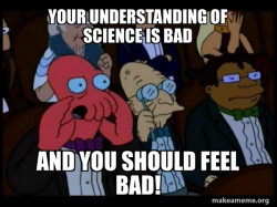 Your meme is bad and you should feel bad - Zoidberg
