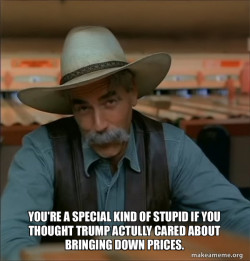 Then You're a Special Kind of Stupid - Sam Elliot